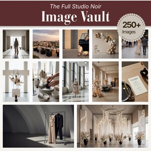 K&ouml;nnte beinhalten: Eine Collage von Bildern mit minimalistischer &Auml;sthetik. Das obere Banner lautet "The Full Studio Noir Image Vault" mit dem Text "250+ Images" in einem kreisf&ouml;rmigen Abzeichen. Die Bilder zeigen Innenarchitektur, Eventdekoration und Mode.