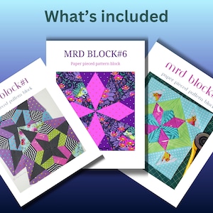 Puede incluir: Tres bloques de patrones de costura en papel etiquetados como "mrd block #1", "MRD BLOCK #6" y "mrd block #5". Los bloques presentan diseños geométricos coloridos con patrones florales y de estrellas. El texto "What's included" está en la parte superior.