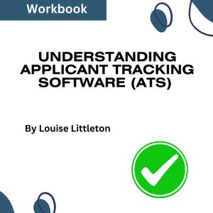 Pode incluir: Um gráfico azul e branco com o texto "Employability Workbook" e "UNDERSTANDING APPLICANT TRACKING SOFTWARE (ATS)" com uma marca de verificação verde em um círculo. O texto "By Louise Littleton" e "www.cvandresumewriting.com" também estão incluídos.