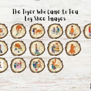 May include: A set of 12 wooden log slice images featuring illustrations from the children's book "The Tiger Who Came to Tea". The images are circular and feature various scenes from the book, including the tiger, the children, and the tea party.