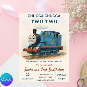 May include: A birthday invitation featuring a blue cartoon train with the number 2 on its side. The text "CHUGGA CHUGGA TWO TWO" is at the top. Below, it reads "Jackson's 2nd Birthday" with date, time, and location details.
