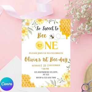 May include: A bee-themed invitation with the text "So Sweet to Bee One" and "Olivia's 1st Bee-day." The design includes yellow and white flowers, a honeycomb, and a cartoon bee. The invitation is on a white background.