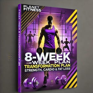Planet Fitness 8-Week Transformation Plan: Strength, Cardio & Fat Loss