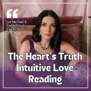 Psychic Love Reading: Heart&#39;s Truth Intuitive Guidance