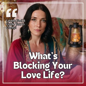 Psychic Love Reading: Find Your Love Blocks