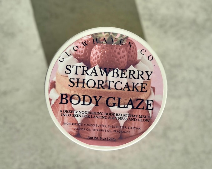 Strawberry Shortcake Body Glaze | Deeply Nourishing Body Balm