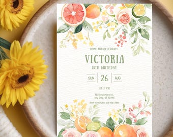May include: A watercolor invitation with a floral design featuring citrus fruits, roses, and greenery. The text reads "Come and Celebrate Victoria 18th Birthday Sun 26 Aug At 2 PM 123 Anywhers St Any City, ST 12345"