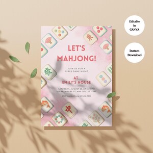 May include: A pink invitation with the text "LET'S MAHJONG!" and various Mahjong tiles scattered around the edges. The invitation is for a girls game night at Emily's house on August 25th. Includes "Editable in Canva" and "Instant Download" text.