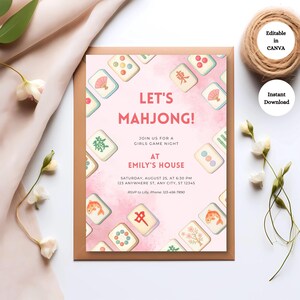 May include: Pink invitation with the text "Let's Mahjong!" and Mahjong tiles scattered around the border. The invitation includes details for a girls' game night at Emily's house, with the date, time, and RSVP information. The words "Editable in Canva" and "Instant Download" are also visible.