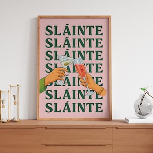 Sláinte Irish Cheers Poster Bar Cart Decor Irish Saying Gifts Cocktail Print For Expats Dopamine Decor Ireland Art Print Happy Hour Art