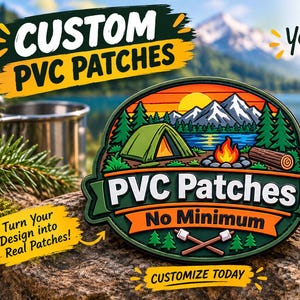 May include: A circular PVC patch featuring a colorful outdoor camping scene with a tent, campfire, mountains, and trees. The text reads PVC Patches and No Minimum. The design includes a pair of marshmallows on sticks at the bottom, all rendered in vibrant colors with a raised, textured finish.