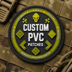 May include: A circular black and olive green PVC patch featuring a central skull icon and the white text CUSTOM PVC PATCHES. The border includes the text 4 ACK, FULL 3D, TACTICAL, PERFECT PATCHES GIFTS, LESSON, and CUSTOM PVC, with geometric symbols.