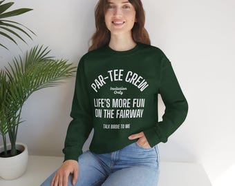 Par-Tee Crew Golf Sweatshirt: Funny Golf Apparel