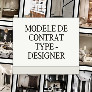 Pode incluir: Uma colagem de imagens que mostram projetos de design de interiores. O texto "MODELE DE CONTRAT TYPE - DESIGNER" é exibido no centro da imagem.