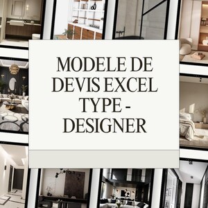 Peut inclure: Un collage d'images présentant des idées de décoration intérieure. Le texte "MODELE DE DEVIS EXCEL TYPE - DESIGNER" est affiché au centre de l'image.