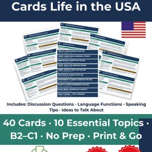 Puede incluir: Un conjunto de 40 tarjetas de conversación ELL & ESL sobre "Life in the USA". Las tarjetas cubren 10 temas esenciales, incluyendo salud y educación. La imagen también incluye la bandera estadounidense y el texto "Print & Go".