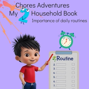 May include: Illustration of a cartoon boy in a red shirt and blue pants pointing at a routine chart. The chart is labeled "Routine" and has numbered lines. The image includes the text "Chores Adventures My Household Book" and "Importance of daily routines".
