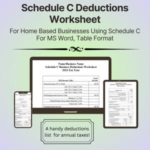 May include: A computer screen displaying a Schedule C Business Deductions Worksheet for the 2024 tax year. The worksheet is designed for home-based businesses and includes a table format for easy data entry.