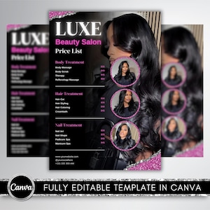 May include: A black and pink Luxe Beauty Salon price list template. The price list includes body, hair, and nail treatments. The template features a photo of a woman with long black hair and the text "FULLY EDITABLE TEMPLATE IN CANVA".