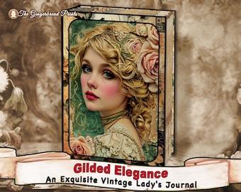 Gilded Elegance - An Exquisite Vintage Lady's Journal Junk Journal digital kit  Journal Pages Instant download TheGingerbreadPrints