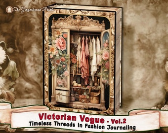 Victorian Vogue Vol.2 - Timeless Threads in Fashion Journaling Junk Journal digital kit  Journal Pages Instant download TheGingerbreadPrints