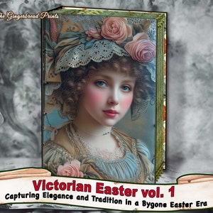 Pasqua vittoriana vol.1 Catturare l'eleganza e la tradizione in un'era pasquale passata Kit digitale Junk Journal Download istantaneo TheGingerbreadPrints