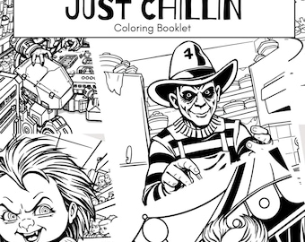 May include: Black and white coloring book page featuring horror movie villains. The page includes a character from the movie "It" holding a balloon, a character from the movie "Child's Play" holding a knife, and a character from the movie "Friday the 13th" holding a machete. The title of the coloring book is "Horror Villain, Just Chillin' Coloring Booklet".