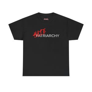 Feminist Tee, Gender Equality Shirt, Unisex T-Shirt, Protest Apparel, Activist Top, Patriarchy Resist Clothing