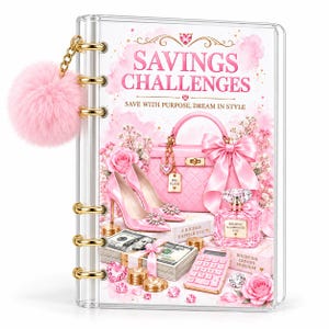 May include: A clear plastic binder titled SAVINGS CHALLENGES with the text SAVE WITH PURPOSE, DREAM IN STYLE. The cover features pink illustrations of a handbag, high heels, perfume, money, and a calculator, accented by a fluffy pink pom-pom keychain.