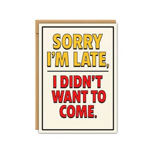 Funny Late Birthday Card • FBC