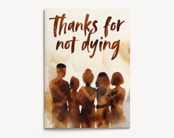 Watercolor Friendship Card | Dark Humor, Birthday, Recovery (5x7")