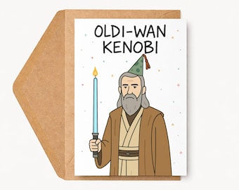 Star Wars Birthday Card • FBC "Oldi-Wan Kenobi"