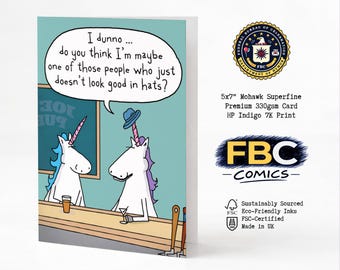 Unicorn Hat Comic • Humorous Birthday Gift for Him or Her | FBC 5x7" Mohawk Superfine Card
