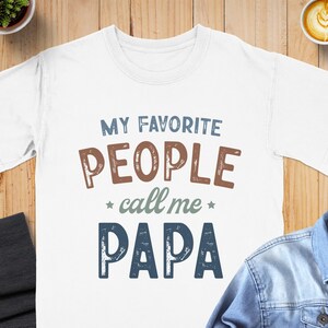 Meine Lieblingsmenschen nennen mich Papa T-Shirt, Bester Papa aller Zeiten, Vatertagsgeschenkidee, Geschenk für Großvater, Papa Shirt, lustiges T-Shirt