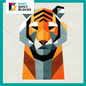 May include: Geometric quilt block pattern of a tiger's face in orange, black, white, and grey colours. "EASY QUILT BLOCKS" is written in the top left corner.