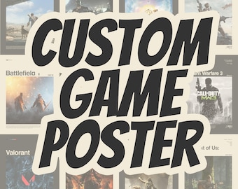 Custom Gaming Poster, Gaming Room Poster, Gaming Wall Poster, Gaming Print Poster, Game Gift, Video Games Poster, Gaming Wall Art