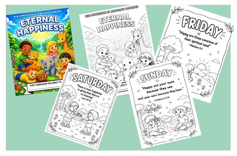 May include: A collection of children's workbooks and coloring pages. The main workbook cover features the text "Eternal Happiness" with illustrations of children and animals. Coloring pages are labeled with days of the week and Bible verses.