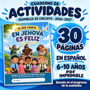 May include: A printable activity book for children aged 6-10 titled Cuaderno de Actividades Asamblea de Circuito 2026-2027. The cover features illustrations of biblical figures and children, with the text El que confía en Jehová es feliz.