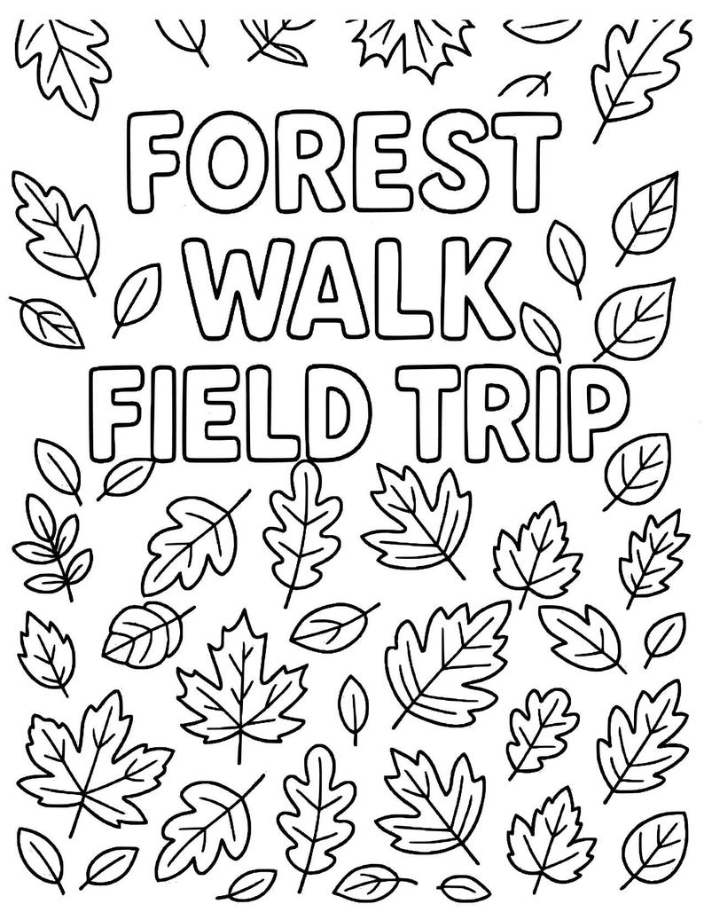 May include: Black and white line art illustration of leaves and the text "FOREST WALK FIELD TRIP".