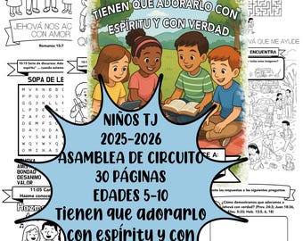 Tienen que adorarlo con espíritu y con verdad | Libro de actividades TJ niños 5-10 años | 30 páginas PDF| Cuaderno Asamblea de Circuito JW