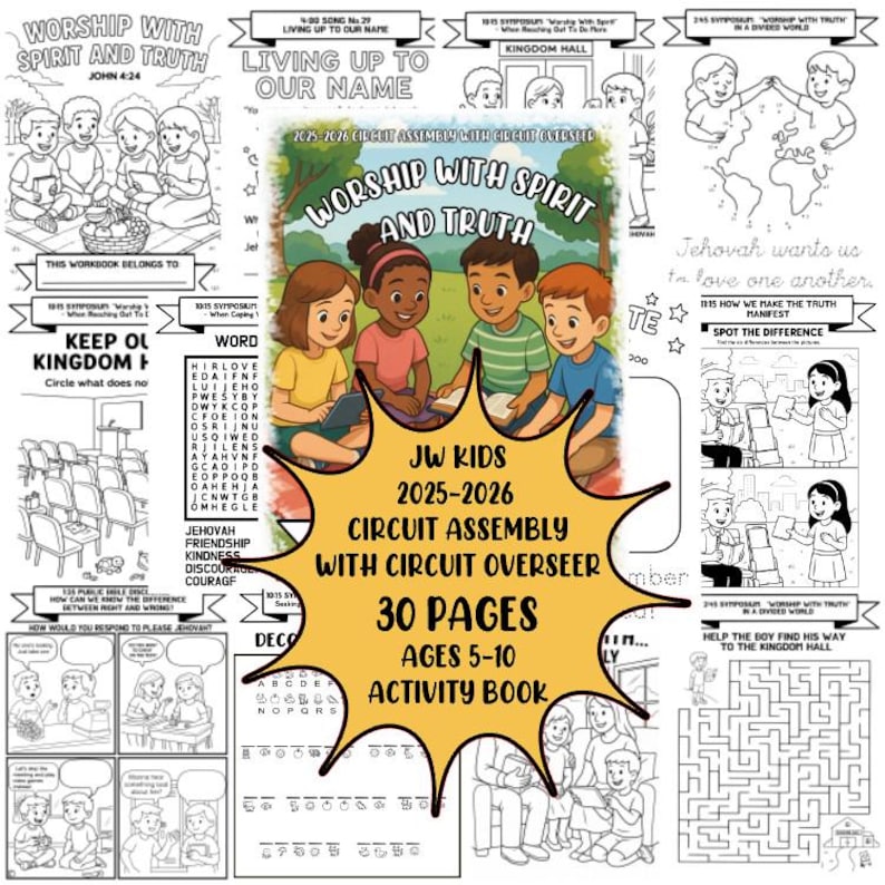 May include: A children's activity book with the title "JW Kids 2025-2026 Circuit Assembly with Circuit Overseer." The cover features illustrations of children and the words "Worship with Spirit and Truth." The book has 30 pages and is for ages 5-10.