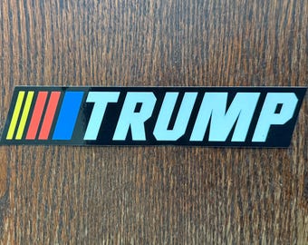 TRUMP Sticker for Stock Car Racing Fans