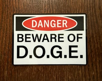 DANGER: Beware of D.O.G.E. Sticker