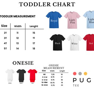 May include: A white background displays a toddler chart with t-shirt and onesie size measurements. The chart includes t-shirts in royal blue, light pink, light blue, black, white, and red. Onesies are shown in white, black, and red.
