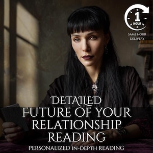 May include: An image promoting a relationship reading service. The image features a woman with dark hair and a serious expression. Text on the image reads "Detailed Future of Your Relationship Reading" and "Personalized In-Depth Reading". A clock icon indicates same-hour delivery.