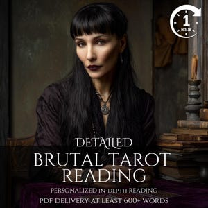 May include: A woman with long black hair and dark makeup is the central figure in this image. The text reads "DETAILED BRUTAL TAROT READING" with additional text below. A clock icon indicates a one-hour timeframe. The image has a dark, mystical aesthetic.