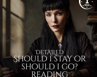 Should I Stay or Go Tarot Reading | 1-Hour Delivery