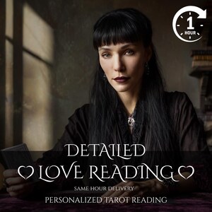 May include: A woman with long black hair and dark lipstick is holding tarot cards. The image includes the text "DETAILED LOVE READING" and "PERSONALIZED TAROT READING". A clock icon indicates a one-hour delivery.