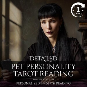 May include: An image promoting a pet personality tarot reading. The text reads "DETAILED PET PERSONALITY TAROT READING" with "SAME HOUR DELIVERY" and "PERSONALIZED IN-DEPTH READING" below. A woman with dark hair and a dark top is holding tarot cards. A clock icon indicates a one-hour delivery.