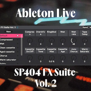 Ableton Live SP404 FX Suite Vol. 2